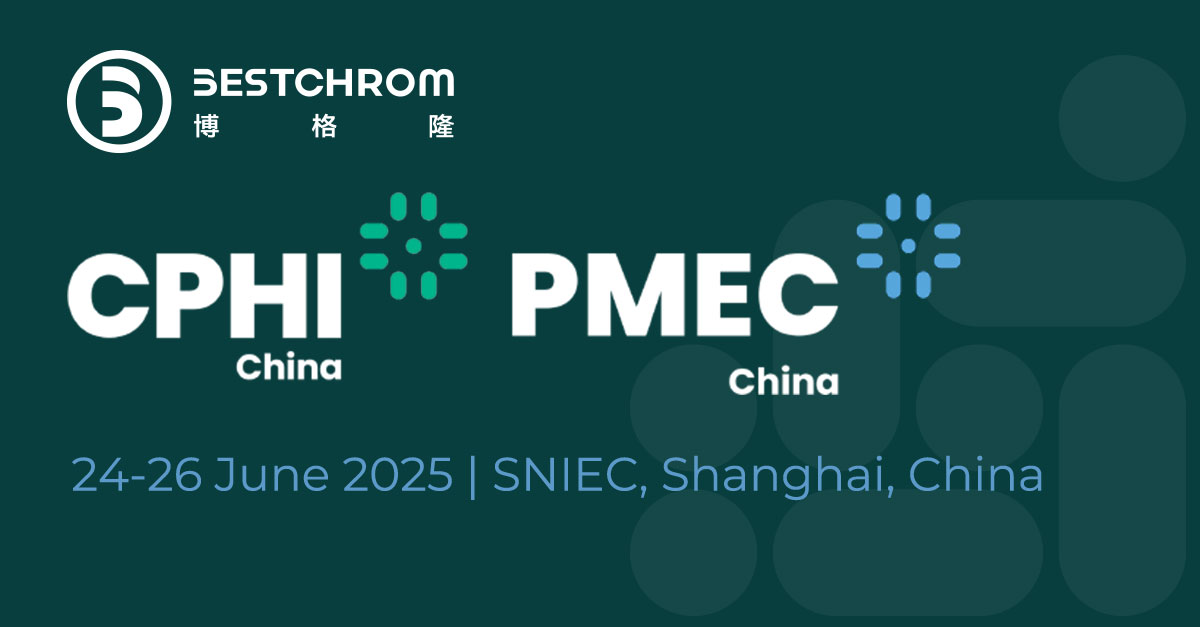 Meet Bestchrom Star Products in CPHI & PMEC China 2025